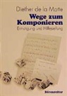 Diether de LaMotte, Diether de la Motte - Wege zum Komponieren