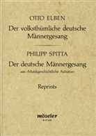 Otto Elben, Philipp Spitta, Friedhelm Brusniak, Franz Krautwurst - Der volksthümliche deutsche Männergesang (Reprint der 2. Auflage 1887)