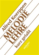Alfred Koerppen - Melodielehre kurz gefasst
