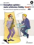 Friedrich Jakob, Dirko Juchem - Saxophon spielen - mein schönstes Hobby