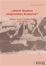 Reinhard Piechocki - Piechocki, R: Unter Blumen eingesenkte Kanonen