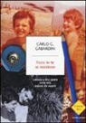 Carlo G. Gabardini - Fossi in te io insisterei. Lettere a mio padre sulla vita ancora da vivere