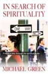 Michael Green - In Search of Spirituality