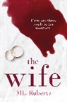 M. L. Roberts, Ml Roberts - The Wife