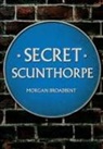 Morgan Broadbent - Secret Scunthorpe