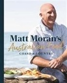 Matt Moran - Matt Moran's Australian Food