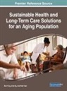 Ben Fong, Artie Ng, Peter Yuen - Sustainable Health and Long-Term Care Solutions for an Aging Population