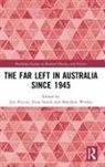 Jon Smith Piccini, Evan Piccini Smith, Jon Piccini, Piccini Jon, Evan Smith, Evan (Flinders University Smith... - Far Left in Australia Since 1945