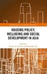 Rebecca Lai Har (The University of Hong Kong Chiu, Rebecca Lai Har Ha Chiu, Seong-Kyu (Chung-Ang University Ha, Rebecca L. H. Chiu, Rebecca Lai Har Chiu, Rebecca Lai Har (The University of Hong Kong Chiu... - Housing Policy, Wellbeing and Social Development in Asia