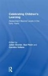 Julian (Sheringham Nursery School and Chi Grenier, Sue Finch, Sue (Sheringham Nursery School and Children's Centre Finch, Julian Grenier, Julian (Sheringham Nursery School and Children's Centre Grenier, Caroline Vollans... - Celebrating Children''s Learning