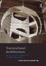 Thorsten Botz-Bornstein, Botz-Bornstein Thorsten - Transcultural Architecture