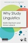 Denham, Kristin Denham, Kristin (Western Washington University Denham, Kristin (Western Washington University) Lo Denham, Kristin Lobeck Denham, Anne Lobeck... - Why Study Linguistics