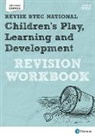 Brenda Baker, BAKER BRENDA, Georgina Shaw - Revise BTEC National Children's Play, Learning and Development Revision Workbook
