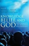 Matthew A. Benton, Matthew A. (Seattle Pacific University) Ha Benton, Matthew A. Benton, John Hawthorne, Dani Rabinowitz - Knowledge, Belief, and God