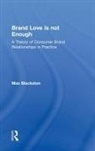 Max Blackston - Brand Love Is Not Enough