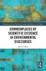 Denise Tillery, Denise (University of Nevada Las Vegas Tillery, Tillery Denise - Commonplaces of Scientific Evidence in Environmental Discourses