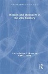 Brittany Brailey Slatton, Brittany C. Brailey Slatton, Carla Brailey, Carla D Brailey, Carla D. Brailey, Brittany Slatton... - Women and Inequality in the 21st Century