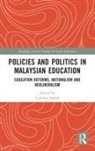 Cynthia (Monash University Joseph, Cynthia Joseph, Cynthia (Monash University Joseph - Policies and Politics in Malaysian Education