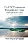 Flavia Rocha (Wwf-Us Loures, Flavia Rocha Rieu-Clarke Loures, Flavia Rocha Loures, Flavia Rocha (Wwf-Us Loures, Loures Flavia Rocha, Alistair Rieu-Clarke... - Un Watercourses Convention in Force