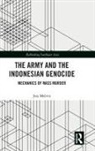 Jess Melvin - Army and the Indonesian Genocide