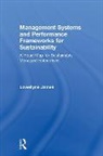 Lowellyne James, Lowellyne (Aberdeen Business School James, James Lowellyne - Management Systems and Performance Frameworks for Sustainability