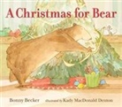 Bonny Becker, Kady MacDonald Denton, Kady MacDonald Denton - Christmas for Bear
