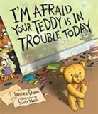 Jancee Dunn, Scott Nash - I''m Afraid Your Teddy Is in Trouble Today