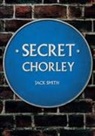 Jack Smith - Secret Chorley