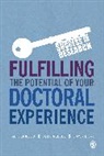 Pam Denicolo, Pam Reeves Denicolo, Denicolo Pam, Dawn Duke, Julie Reeves, Reeves Julie - Fulfilling the Potential of Your Doctoral Experience