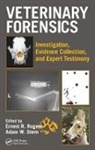 Ernest (Animal Forensic Investigations Rogers, Ernest Stern Rogers, Adam W. (University of Illinois Stern, Ernest Rogers, Ernest (Animal Forensic Investigations Rogers, Ernest (Animal Forensic Investigations LLC Bedminster New Jersey USA) Rogers... - Veterinary Forensics