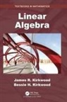 KIRKWOOD, Bessie H Kirkwood, Bessie H. Kirkwood, James R Kirkwood, James R. Kirkwood, James R. (Sweet Briar College Kirkwood - Linear Algebra