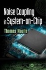 Thomas Noulis, Thomas (Aristotle University of Thessaloni Noulis, Thomas Noulis, Thomas (Aristotle University of Thessaloniki Noulis, Noulis Thomas - Noise Coupling in System-On-Chip