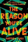 Matthew Quick - The Reason You're Alive