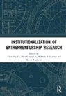 Alain (Emlyon Business School Fayolle, Karin Berglund, Karin (Stockholm University Berglund, Berglund Karin, Alain Fayolle, Alain (Emlyon Business School Fayolle... - Institutionalization of Entrepreneurship Research