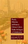 Kawai Hironao, Han Min, Heung Wah Wong - Family, Ethnicity and State in Chinese Culture Under the Impact of Globalization