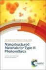Skabara, Peter Skabara, Peter (University of Strathclyde Skabara, Peter Malik Skabara, Prof. Peter (University of Strathclyde Skabara, Mohammad Azad Malik... - Nanostructured Materials for Type III Photovoltaics