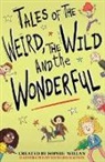 Sophie Willan, Richard Watson - Tales of the Weird, the Wild and the Wonderful