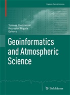 Krzysztof Miga¿a, Migala, Migala, Krzysztof Migala, Krzysztof Migała, Tomas Niedzielski... - Geoinformatics and Atmospheric Science