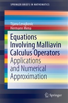 Tijan Levajkovic, Tijana Levajkovic, Tijana Levajković, Hermann Mena - Equations Involving Malliavin Calculus Operators