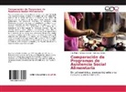 Santiago Reyes, Ana Paul Terrazas Galván, Ana Paula Terrazas Galván - Comparación de Programas de Asistencia Social Alimentaria