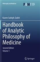 Kazem Sadegh-Zadeh - Handbook of Analytic Philosophy of Medicine, 2 Teile