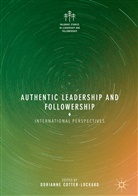 Doriann Cotter-Lockard, Dorianne Cotter-Lockard - Authentic Leadership and Followership