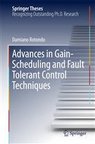 Damiano Rotondo - Advances in Gain-Scheduling and Fault Tolerant Control Techniques