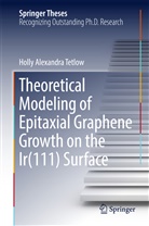 Holly Alexandra Tetlow - Theoretical Modeling of Epitaxial Graphene Growth on the Ir(111) Surface