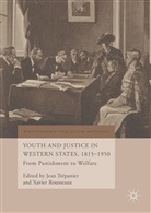 Rousseaux, Rousseaux, Xavier Rousseaux, Jea Trépanier, Jean Trépanier - Youth and Justice in Western States, 1815-1950
