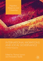 Desille, Desille, Amandine Desille, Thoma Lacroix, Thomas Lacroix - International Migrations and Local Governance