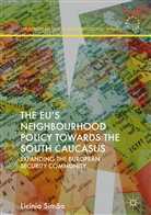 Licínia Simão - The EU's Neighbourhood Policy towards the South Caucasus