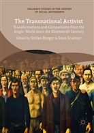 Stefa Berger, Stefan Berger, Scalmer, Scalmer, Sean Scalmer - The Transnational Activist