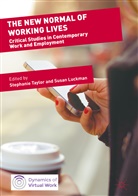 Luckman, Luckman, Susan Luckman, Stephani Taylor, Stephanie Taylor - The New Normal of Working Lives