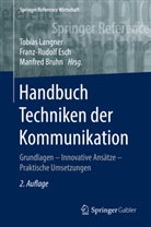 Manfred Bruhn, Franz-Rudol Esch, Franz-Rudolf Esch, Tobias Langner - Handbuch Techniken der Kommunikation